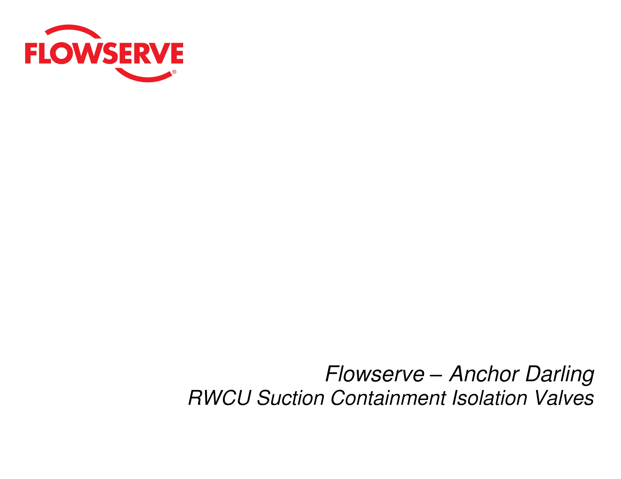 Anchor/Darling RWCU抽吸安全壳隔离阀 - LLRT故障 - 技术文档